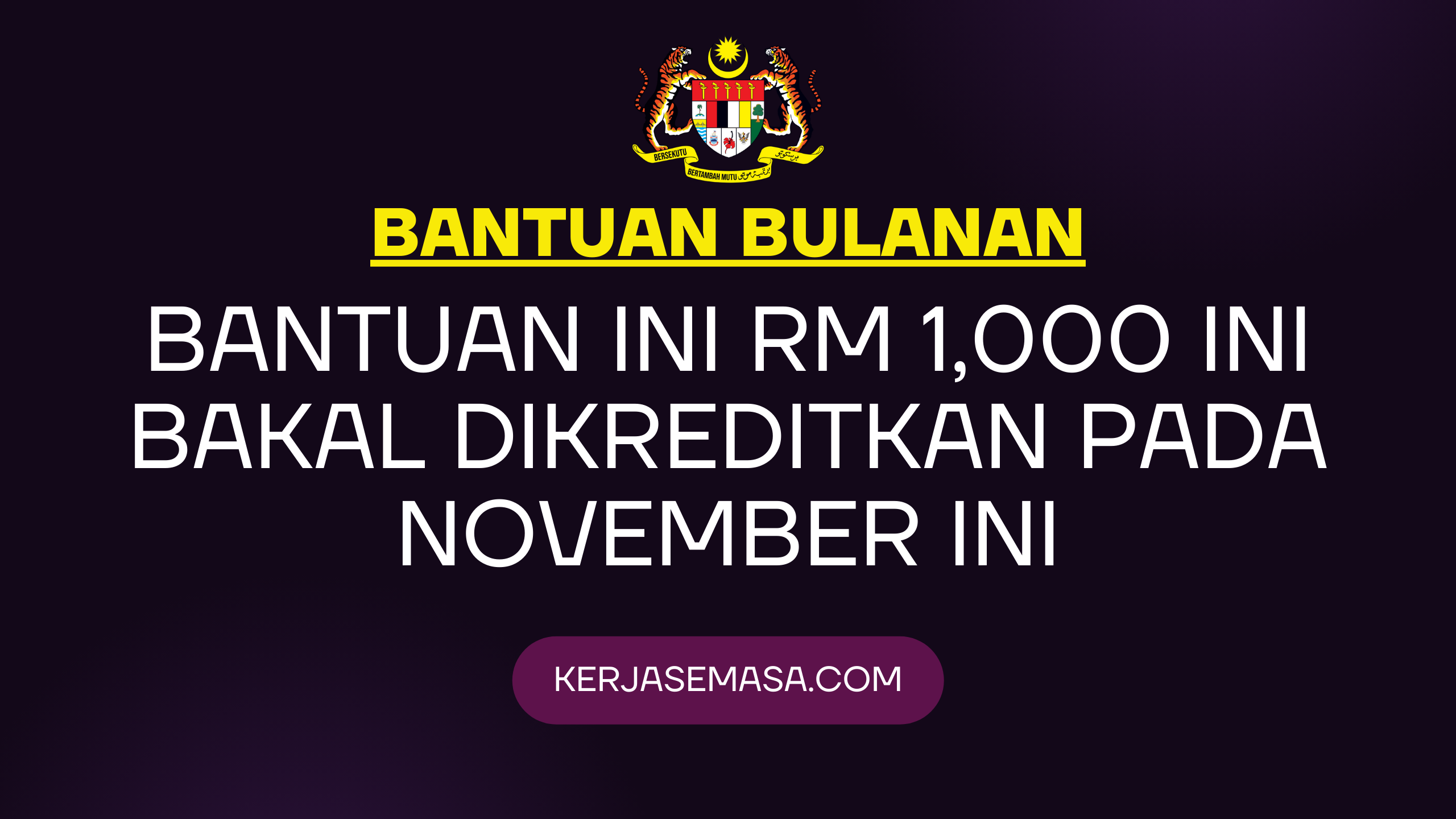 Bantuan Ini RM 1,000 ini bakal dikreditkan pada November ini